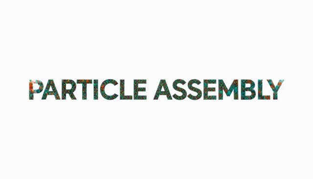 06 PARTICLE ASSEMBLY: montagem com partículas