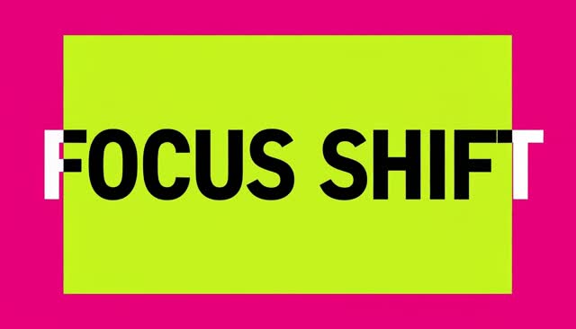 37 FOCUS SHIFT: mudança de foco