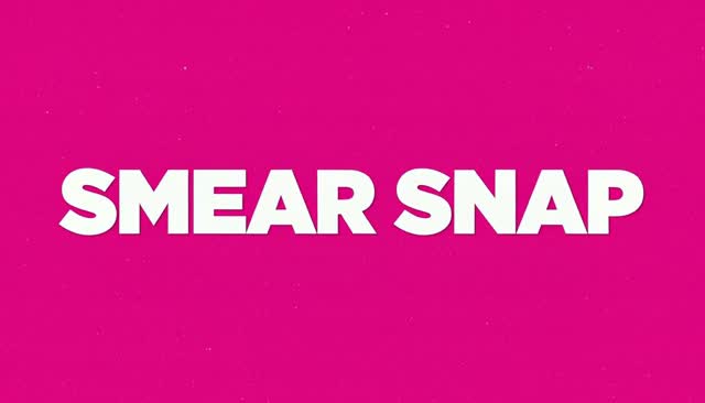 72 SMEAR SNAP: smear de animação